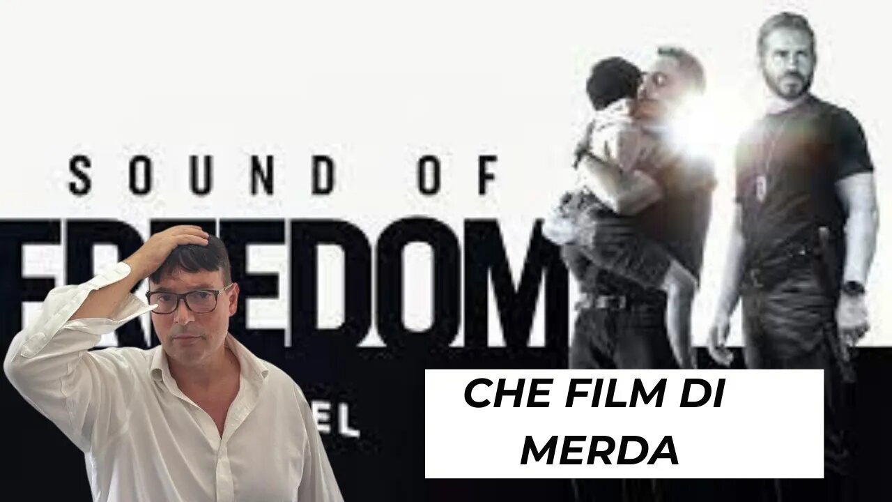 Recensione film: Sound of freedom. Un cagata pazzesca