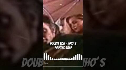 Double You - Who´s Fooling Who