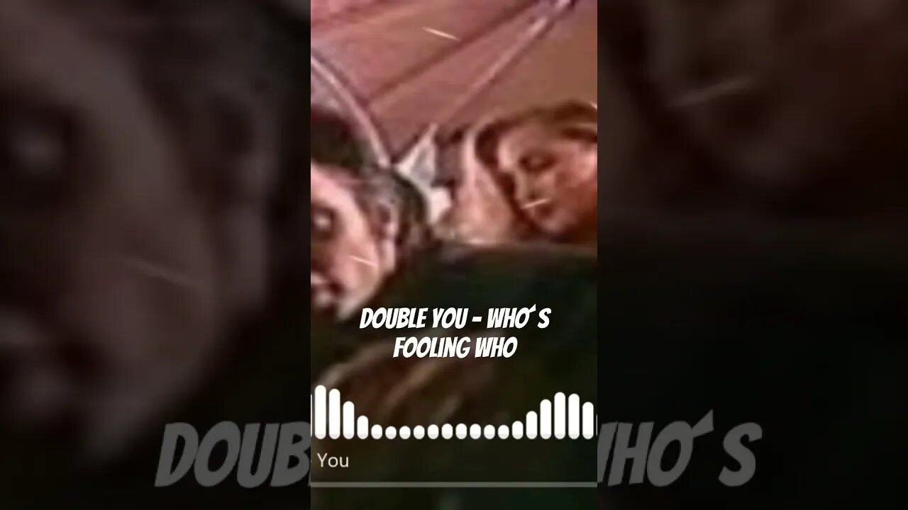 Double You - Who´s Fooling Who