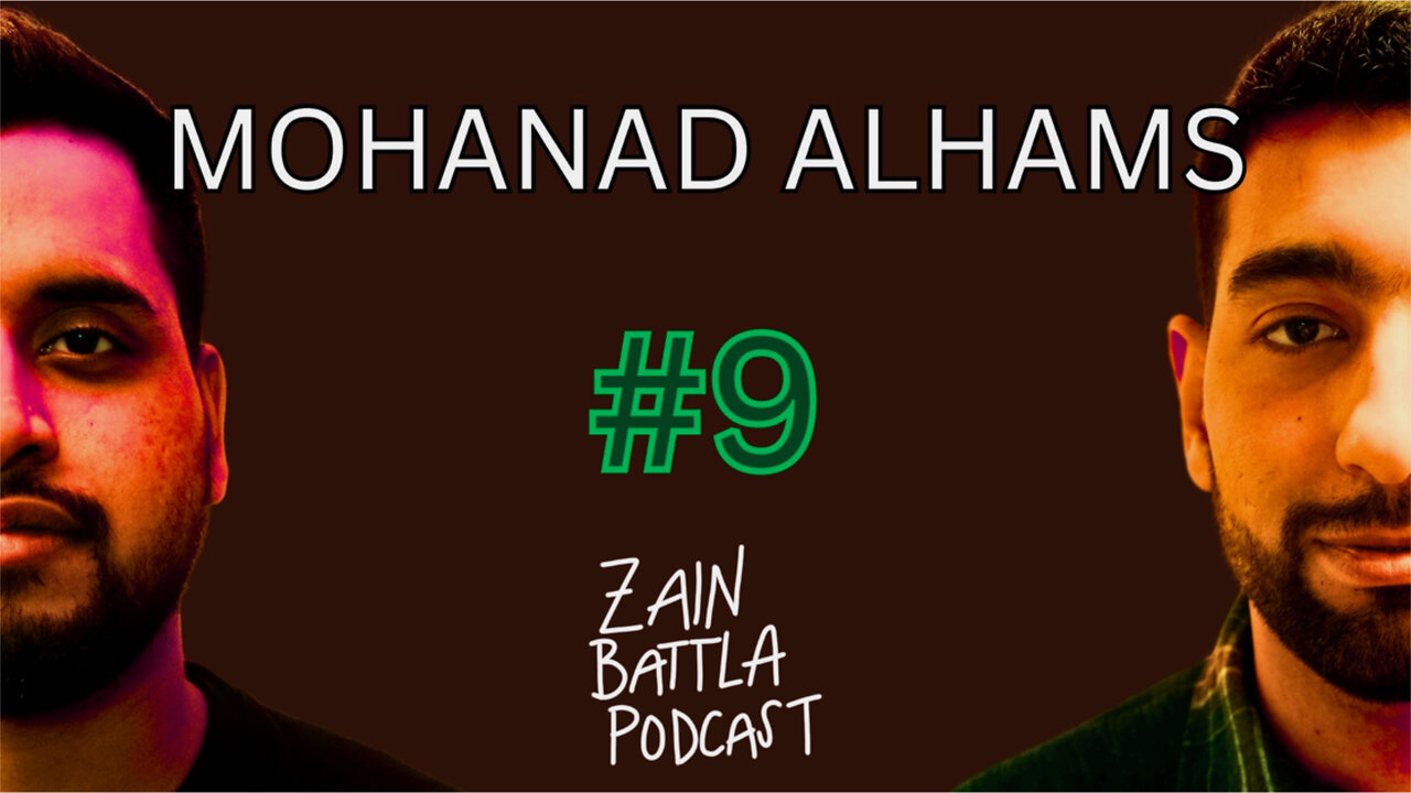 Zain Battla Podcast #9: Mohanad Alhams