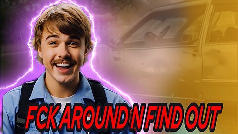 Fck Around N Find Out