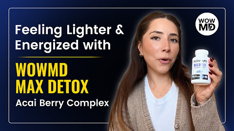 WOWMD Max Detox ACAI Berry Complex Review: My Journey to Improving Digestive Health