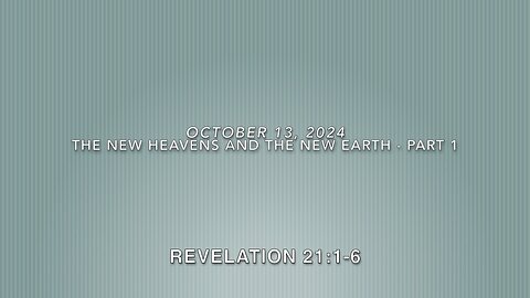 The New Heavens and the New Earth