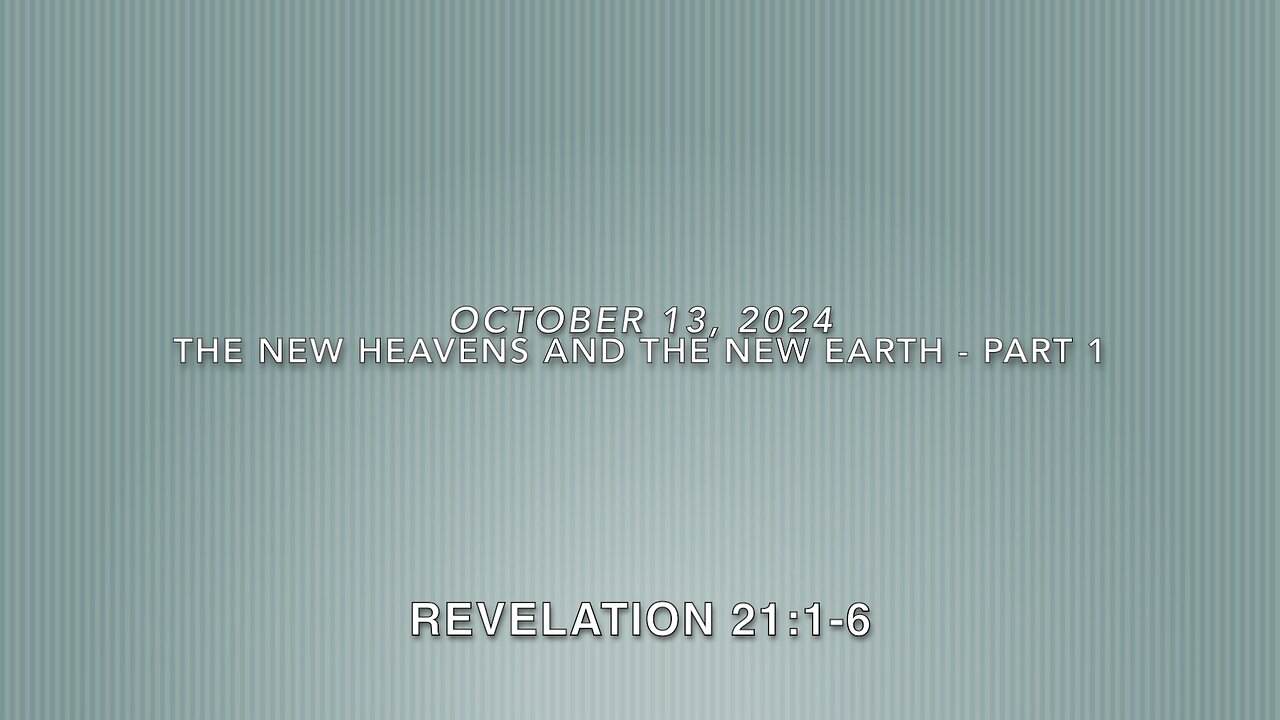 The New Heavens and the New Earth