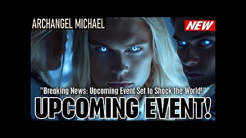 Archangel Michael "People Are Clueless About This – Here’s What You Need to Know!" Timelines