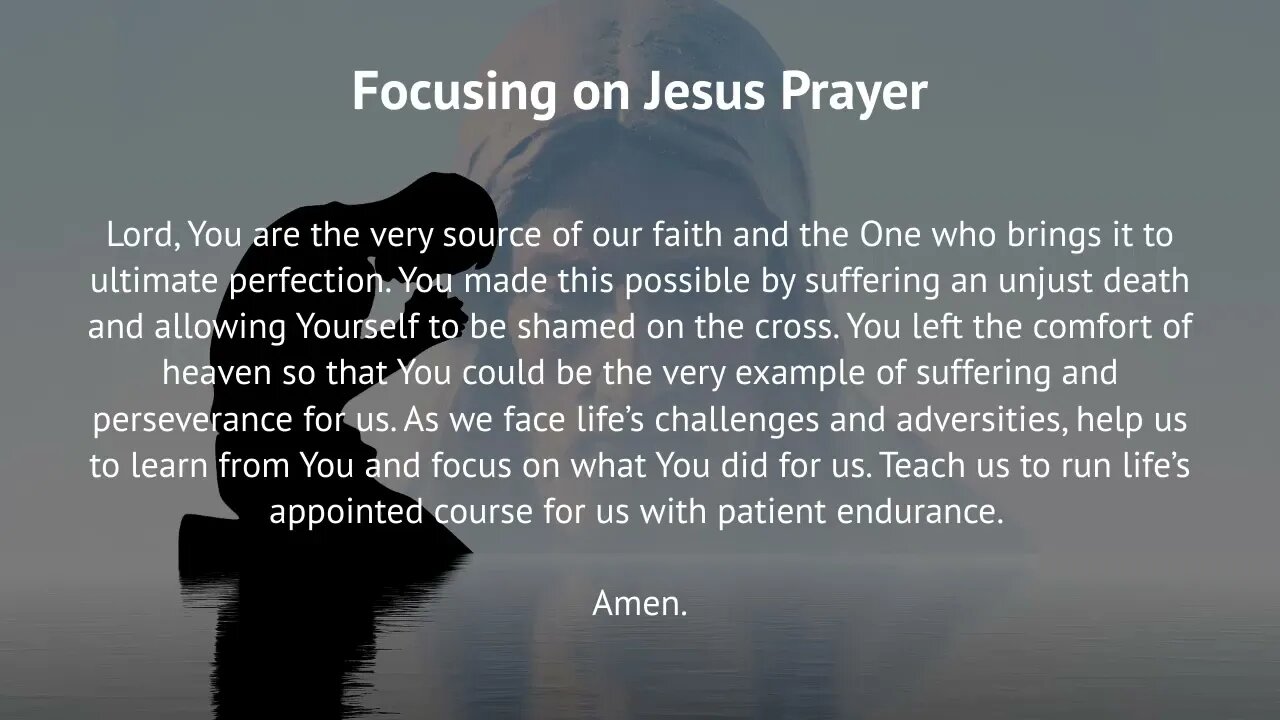 Focusing on Jesus Prayer (Prayer for Perseverance)