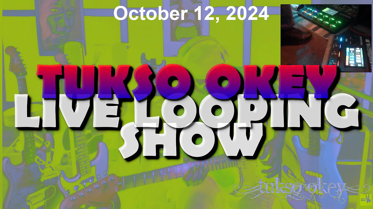 Tukso Okey Live Looping Show - Saturday, October 12, 2024