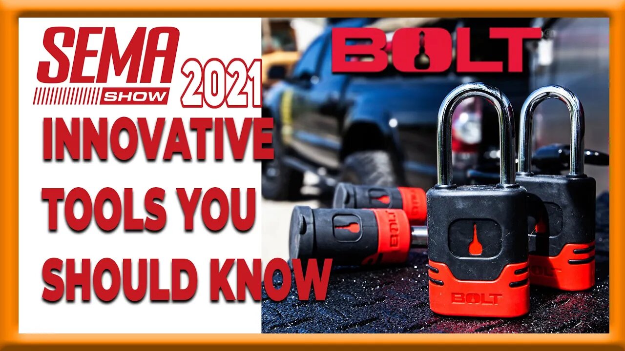 Innovative tools you should know at SEMA 2021 Bolt Lock