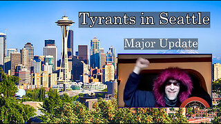 Tyrants in Seattle: Major Kurt Update