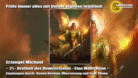 Erzengel Michael - 21 - Dreiheit des Bewusstseins - Eine Meditation