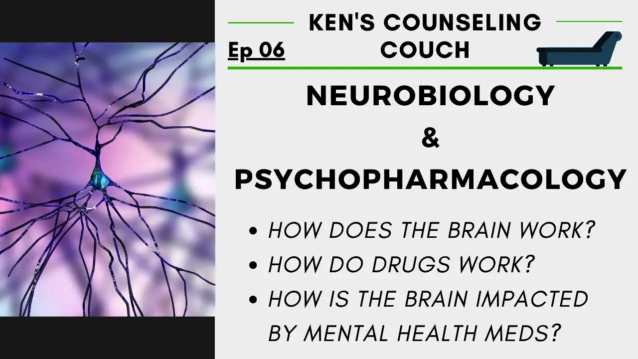 Ep. 06 - Neurobiology & Psychopharmacology