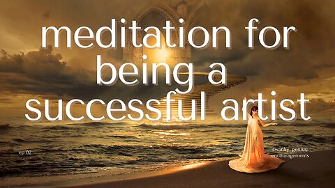 Ep 002 - No More Starving Artists Manifestation | Swanky Genius: Encouragements
