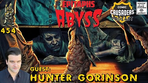 Comic Crusaders Podcast #454 - Hunter Gorinson