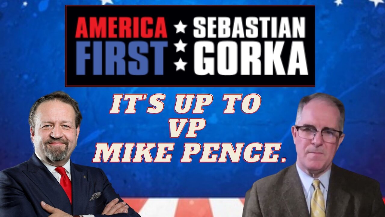 It's up to VP Mike Pence. Phill Kline with Sebastian Gorka on AMERICA First