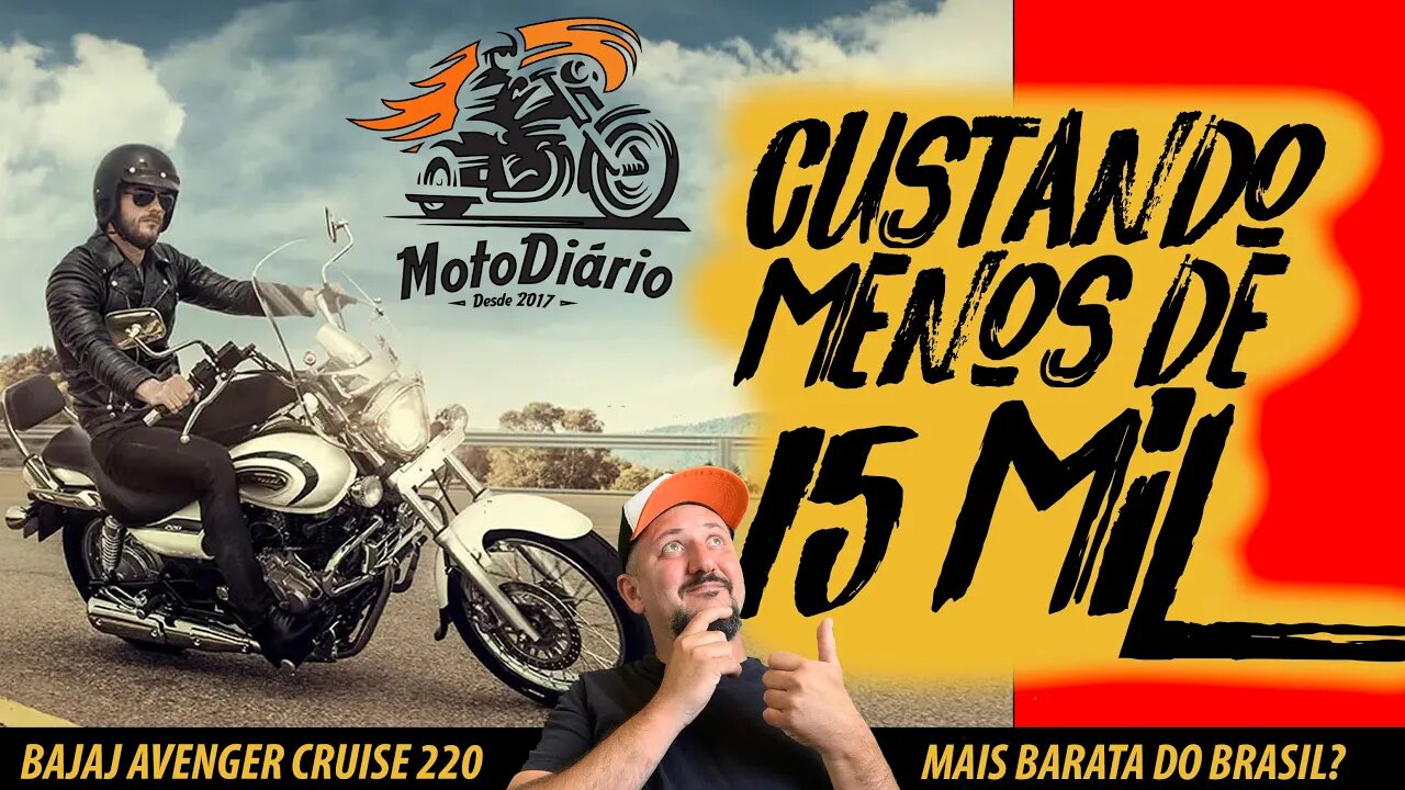 Bajaj Avenger 220 custando menos de 15 MIL, SERÁ a MOTO CUSTOM MAIS BARATA do BRASIL?