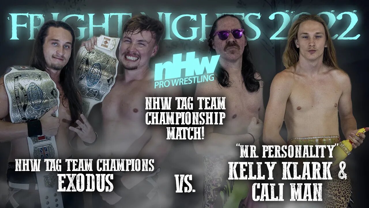 Kelly Klark & Cali Man vs Exodus NHW Tag Team Championship NHW invades Fright Nights Ep. 11