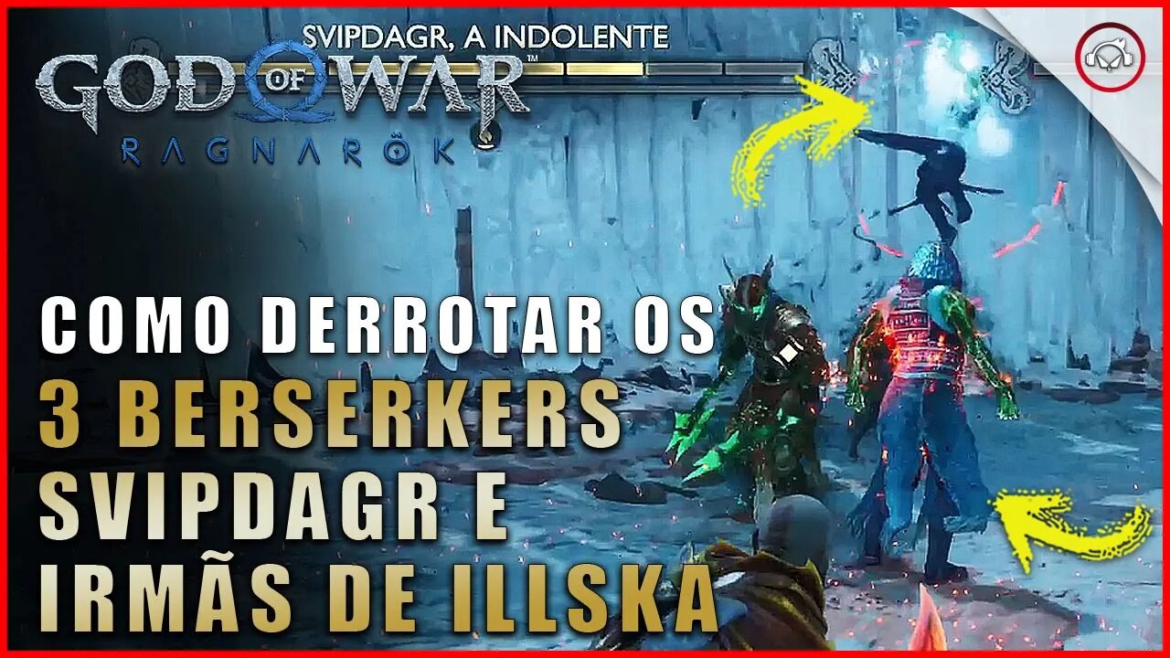 God of war Ragnarok, Como derrotar os 3 Berserkers Svipdagr e Irmãs de Illska | Super dica