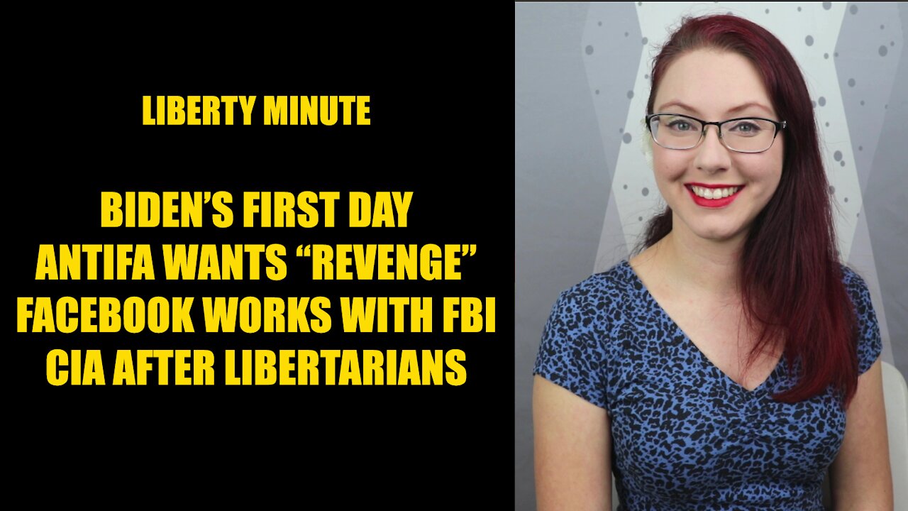 Liberty Minute: Biden's First Day, Antifa Wants Revenge, Facebook Works with FBI