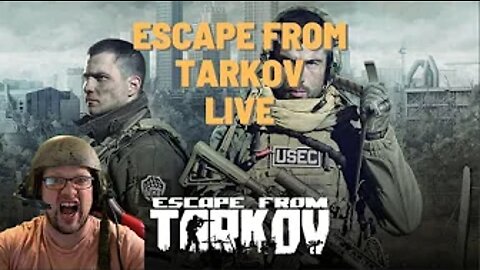 Escape From Tarkov Live