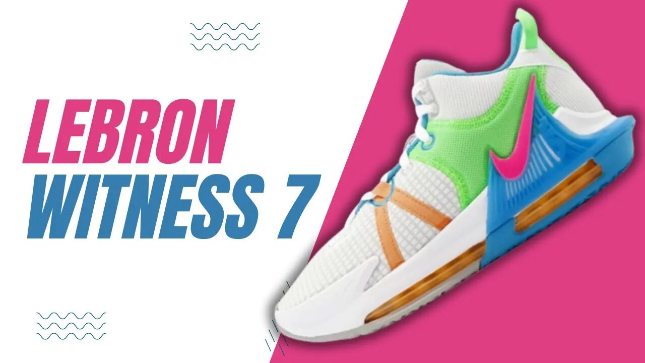 Lebron Witness 7 Worth it? Full Review & Breakdown