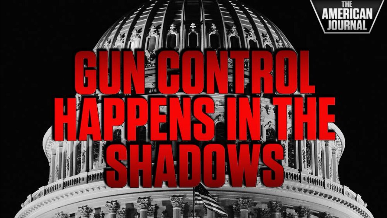 They Can’t Convince The Public, So Gun Control Is Happening In The Shadows