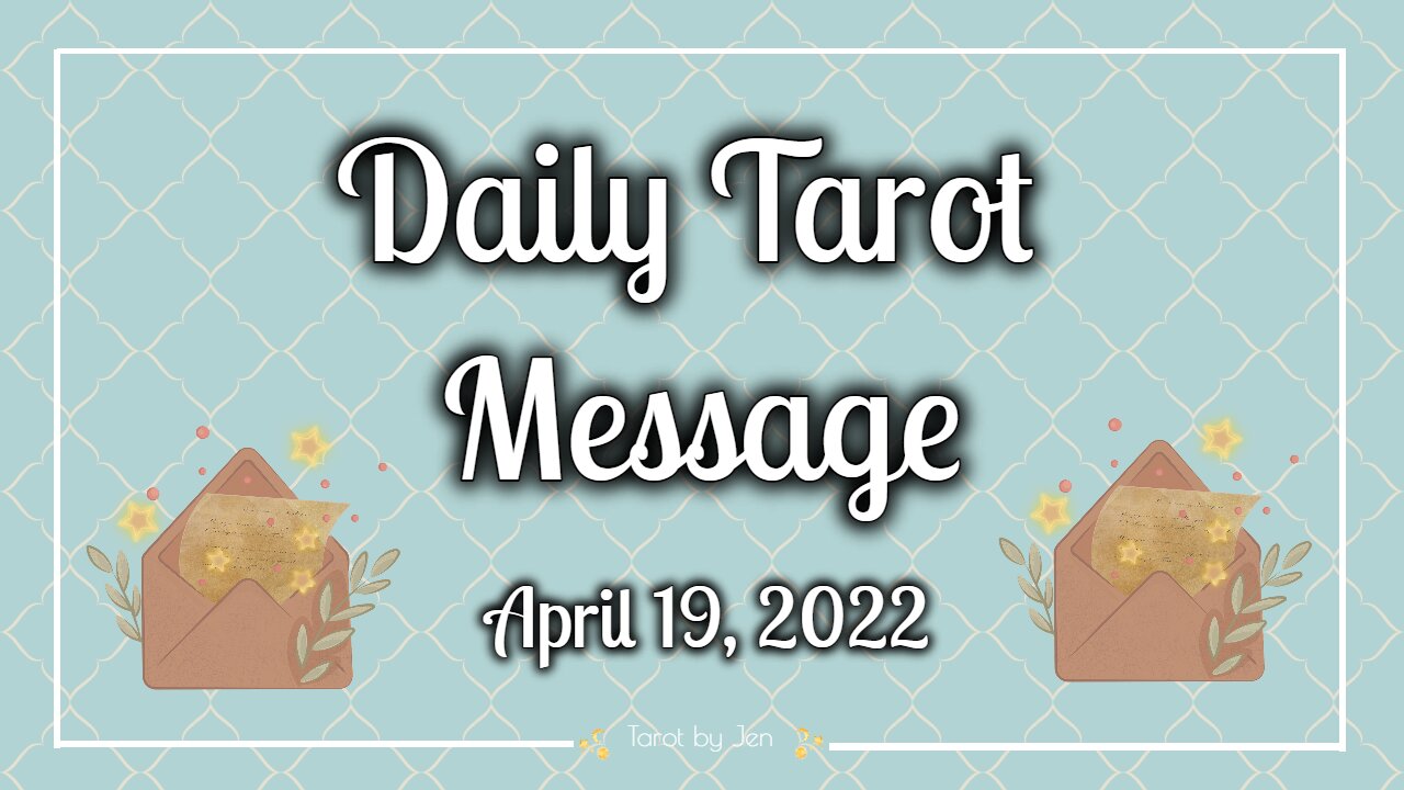 DAILY TAROT / APRIL 19, 2022 - Making a decision to walk away!