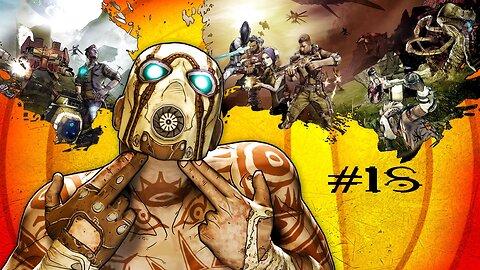 Borderlands 2: Stream 18