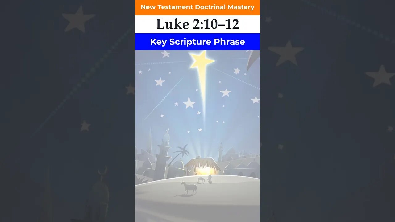 Luke 2:10–12 | Key Phrase