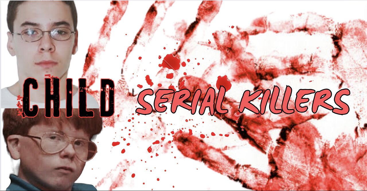 Disturbing Cases of Young Serial Killers (This could be your child)