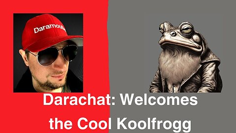 Darachat: Welcomes the Cool Koolfrogg