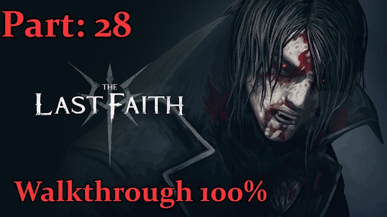 The Last Faith Walkthrough - Part: 28 - Annabella & Caterina