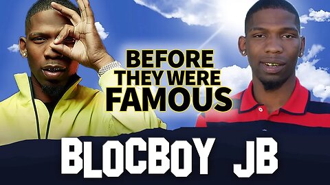 BlocBoy JB | Before They Were Famous | The Shoot | Biography