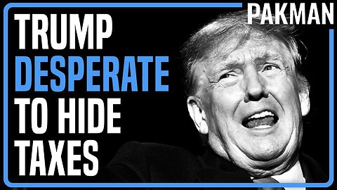 Trump LOSES It, BEGS Supreme Court to Hide His Taxes