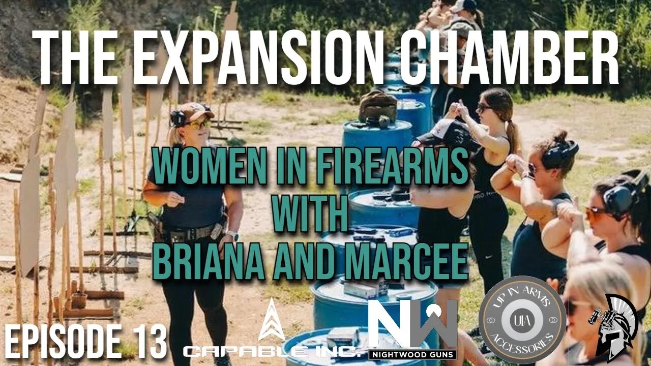The Expansion Chamber: Special Guest Marcee Mae of @capableinc4861 with @TFN15 and @nightwoodguns 