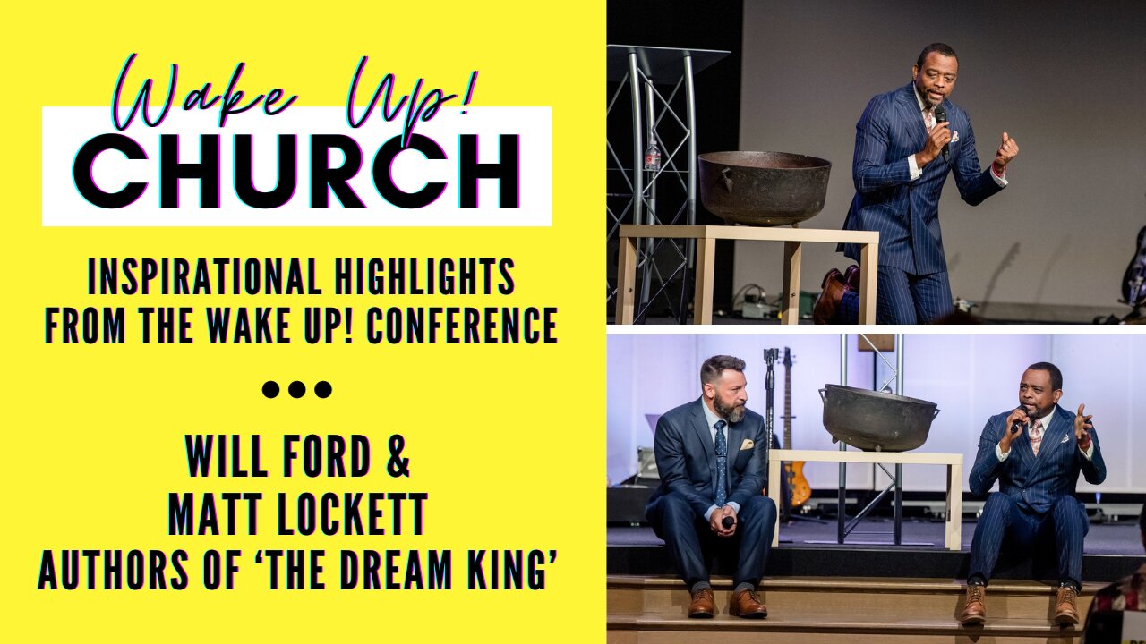 Wake UP! Church | Will Ford & Matt Lockett Discuss 'The Dream King'