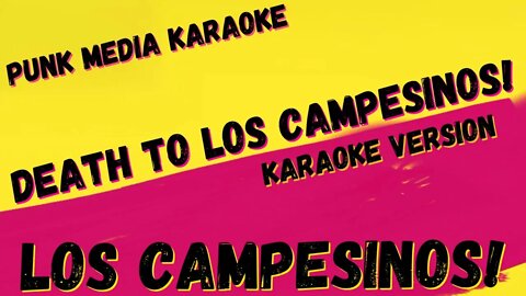 LOS CAMPESINOS! ✴ DEATH TO LOS CAMPESINOS! ✴ KARAOKE INSTRUMENTAL ✴ PMK