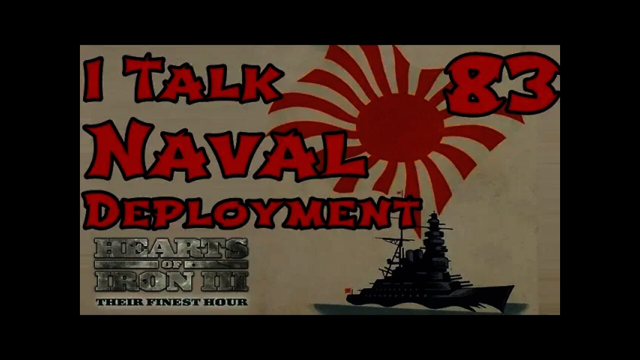 Hearts of Iron 3: Black ICE 9.1 - 83 (Japan) I Talk Naval Deployments