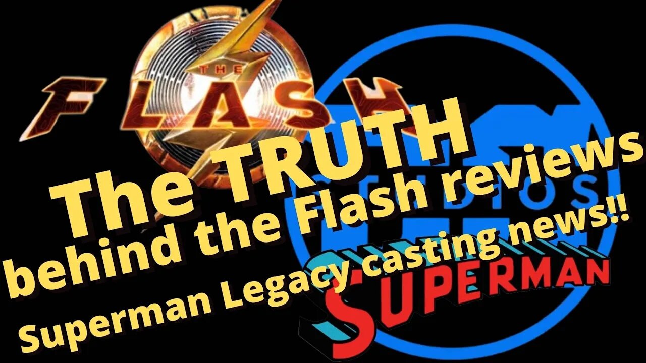 The TRUTH behind The Flash Reviews | Superman Legacy casting news!!