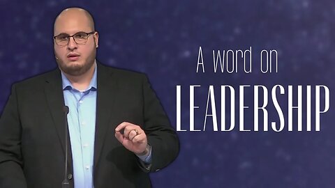 A Word on Leadership