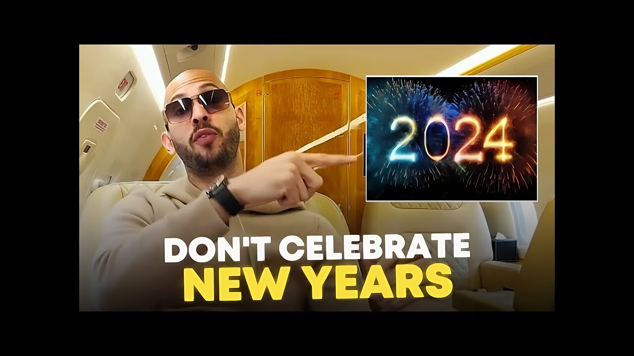 Why Andrew Tate NEVER Celebrates New Years