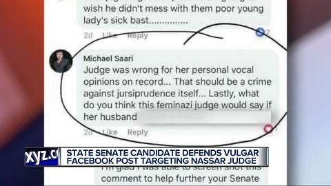 State Senate candidate in hot water over social media post about Nassar judge