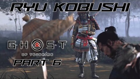 Ryuzo, Leader of the Straw Hat Ronin - Ghost of Tsushima - Part 6 - Lethal Difficulty Gameplay