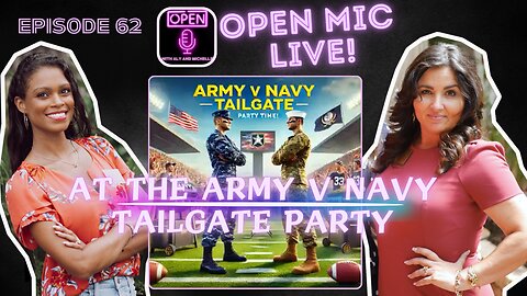 EP. 62 | Open Mic Live: Army vs. Navy Tailgate Party