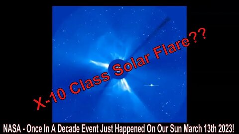 NASA - Once In A Decade Event Just Happened On Our Sun March 13th 2023!