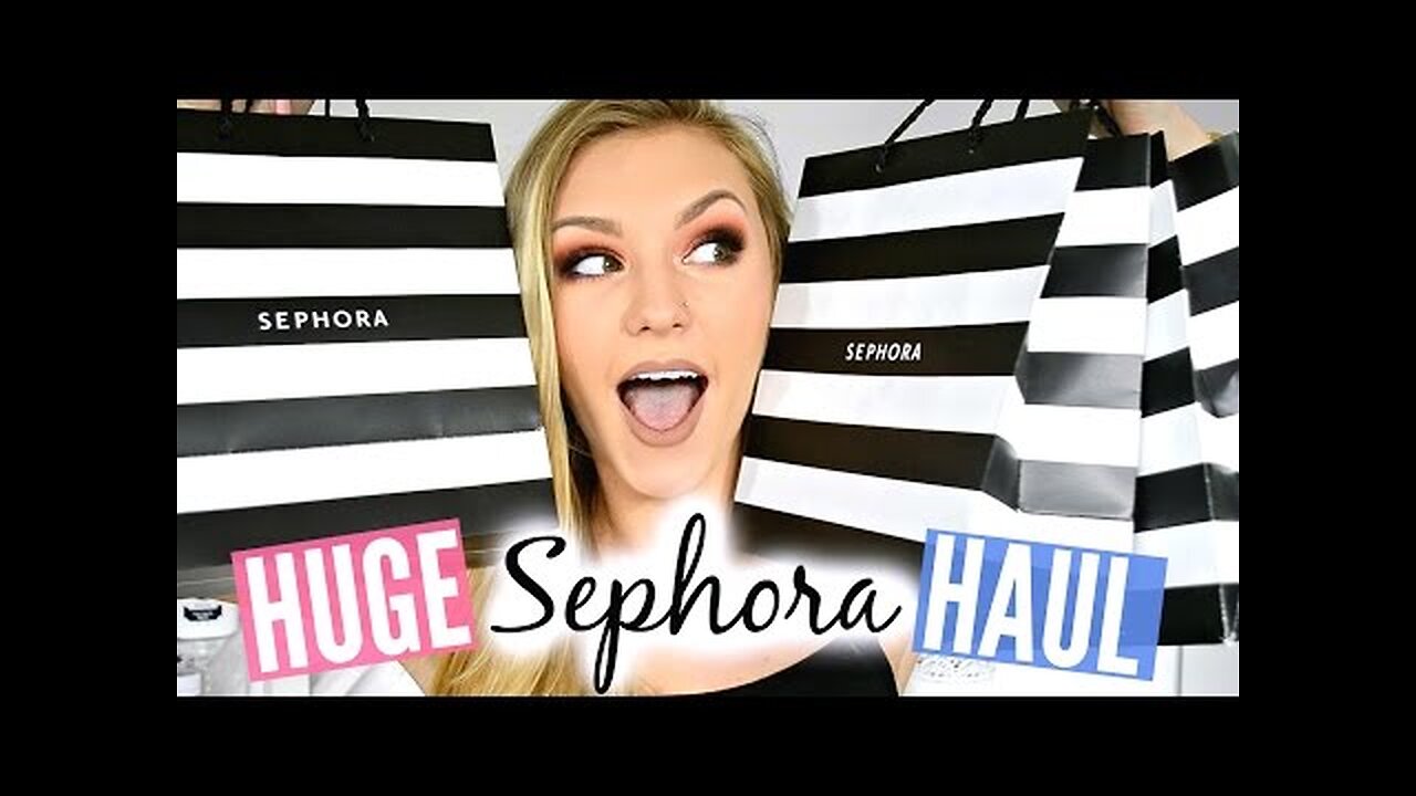 HUGE SEPHORA (AMERICA) MAKEUP HAUL