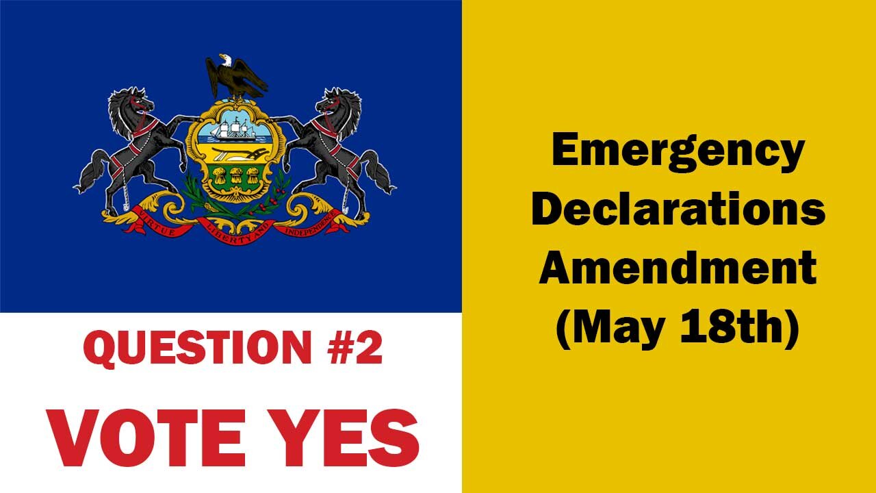 PA Special Election: Ballot Question 2 : Emergency Declarations Amendment