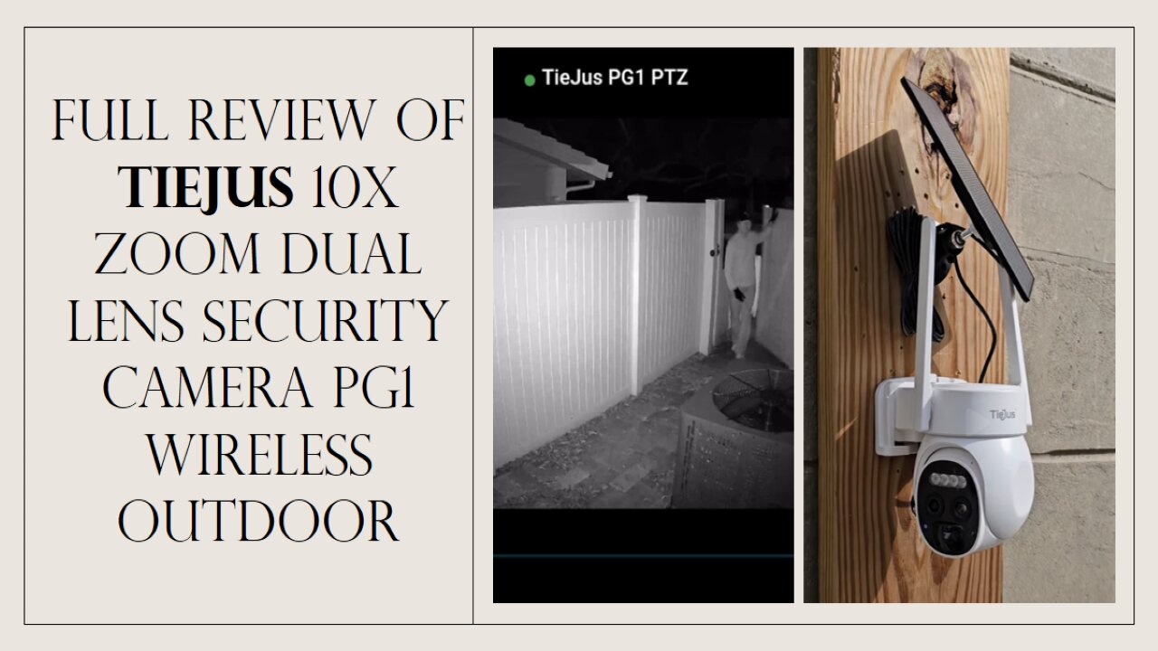 TIEJUS PG1 Security Camera: 10X Zoom, Solar-Powered, 360° PTZ - Full Review