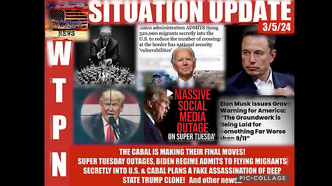 WTPN SITUATION UPDATE 3/5/24