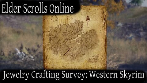 Jewelry Crafting Survey: Western Skyrim [Elder Scrolls Online] ESO
