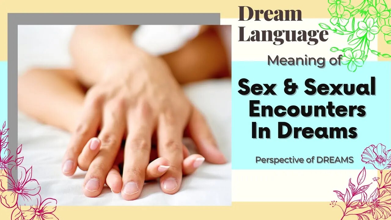 Sexual Encounters in Dreams| Faith-Based Dream Perspectives